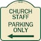 Signmission Church Staff Parking W/ Left Arrow Heavy-Gauge Aluminum Architectural Sign, 18" x 18", TG-1818-24259 A-DES-TG-1818-24259 - alternate 1